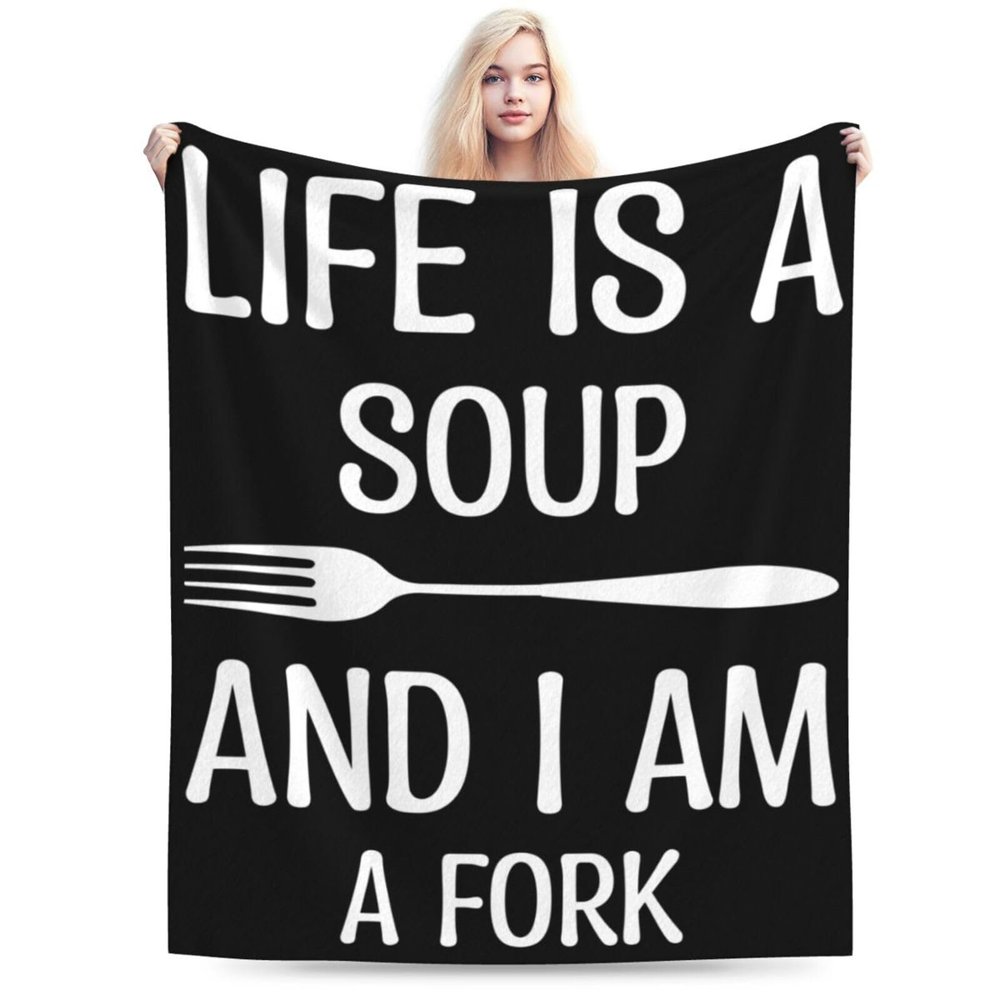 BASTU Life Is A Soup and I Am Fork Throw Blanket for Men Women Couch Bed Sofa Throw Blanket 60""x50"" Blankets, Black