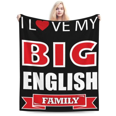 I Love My Big English Family Throw Blanket for Men Women Couch Bed Sofa Throw Blanket 50"x40" Blankets