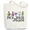 Canvas Tote Bag for Women - Pick Your Poison Halloween Party Favors, Gifts for Friend Daughter, Shoulder Beach Handbag, Book Tote, Reusable Grocery Shopping Bag -04 view 1