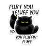 (2 Pack) Fluff You You Fluffin' Fluff Magnets - Funny Sarcastic Cat Magnet - 5" On Longest Side - Premium Magnet - for Cars, Refrigerators, Toolboxes, Lockers - Made in USA - MAG1685 view 1