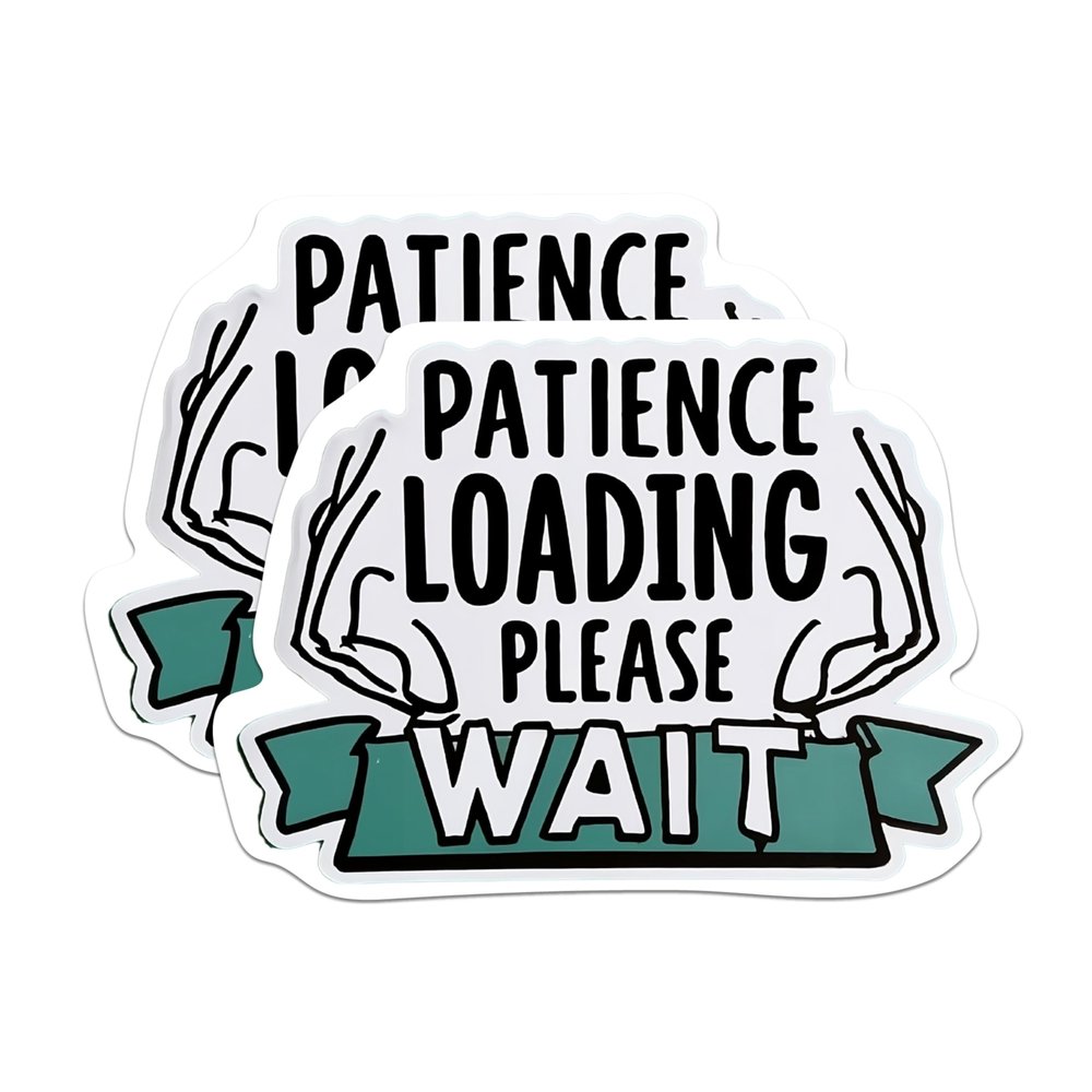 (2 Pack) Patience Loading Please Wait Magnets - Funny Sarcastic Impatient - 5" On Longest Side - Premium Magnet - for Cars, Refrigerators, Toolboxes, Lockers - Made in USA - MAG1672