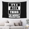 YVNUM 60x40 Inches Tapestry,It'S A Alex Thing You Woudn'T Understand Wall Hanging Wall Art For Bedroom Living Room Dorm Decor, Black view 1