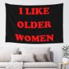 YVNUM 60x40 Inches Tapestry,I Like Older Women Wall Hanging Wall Art For Bedroom Living Room Dorm Decor, Black view 1