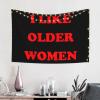 YVNUM 60x40 Inches Tapestry,I Like Older Women Wall Hanging Wall Art For Bedroom Living Room Dorm Decor, Black view 2