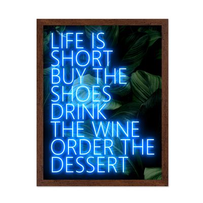 Poster Master Life Is Short Buy The Shoes Poster - Motivational Print - Neon Art - Trendy Art - Modern Art - Gift for Men & Women - Inspiring Decor for Bedroom or Living Room, 16x20 Brown Framed