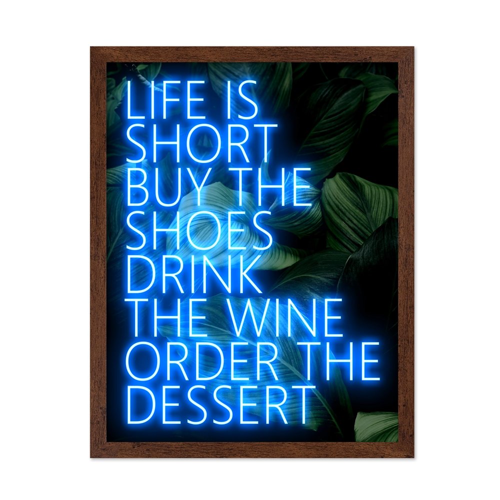 Poster Master Life Is Short Buy The Shoes Poster - Motivational Print - Neon Art - Trendy Art - Modern Art - Gift for Men & Women - Inspiring Decor for Bedroom or Living Room, 16x20 Brown Framed