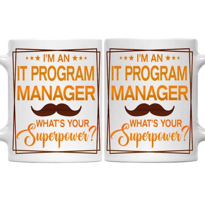 It Program Manager Mug, It Program Manager Gift, Gift for It Program Manager, It Program Manager Retirement Gift for It Program Manager - 11oz White Ceramic Coffee Mug - Christmas, Thanksgiving