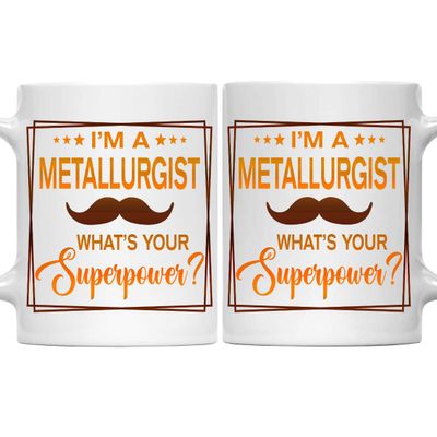 Metallurgist Mug, Metallurgist Gift, Gift for Metallurgist, Future Metallurgist Gift, Graduation Gift, Retirement Gift for Metallurgist - 11oz White Ceramic Coffee Mug - Christmas, Thanksgiving
