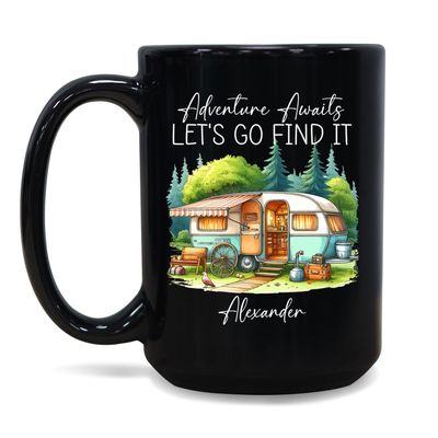 Adventure Awaits Let's Go Find It Camper Mug, Personalized Outdoor Enthusiast Camping Coffee Cup, Adventure Lover Mug Gift Custom Name, Mountain Nature Camp Lover Teacup, Black Mugs 11oz 15oz
