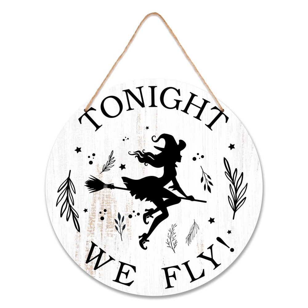 Halloween Decorations for Home Door, 10 in Tonight We Fly Round Wooden Hanging Sign, Farmhouse Home Window Wall Party Decoration Supplies A02