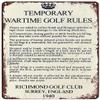 Temporary Wartime Golf Rules Metal Signs Retro Wall Decor For Home Cafes Office Store Pubs Club Man Cave Bathroom Sign 12X8 IN view 1
