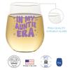 Aunt Gifts from Niece, Nephew | In My Auntie Era | Auntie Gift Ideas For Aunt To Be, Promoted To, Pregnancy Announcement, Birthday, Mothers Day, Christmas | 15oz Stemless Wine Glass view 3