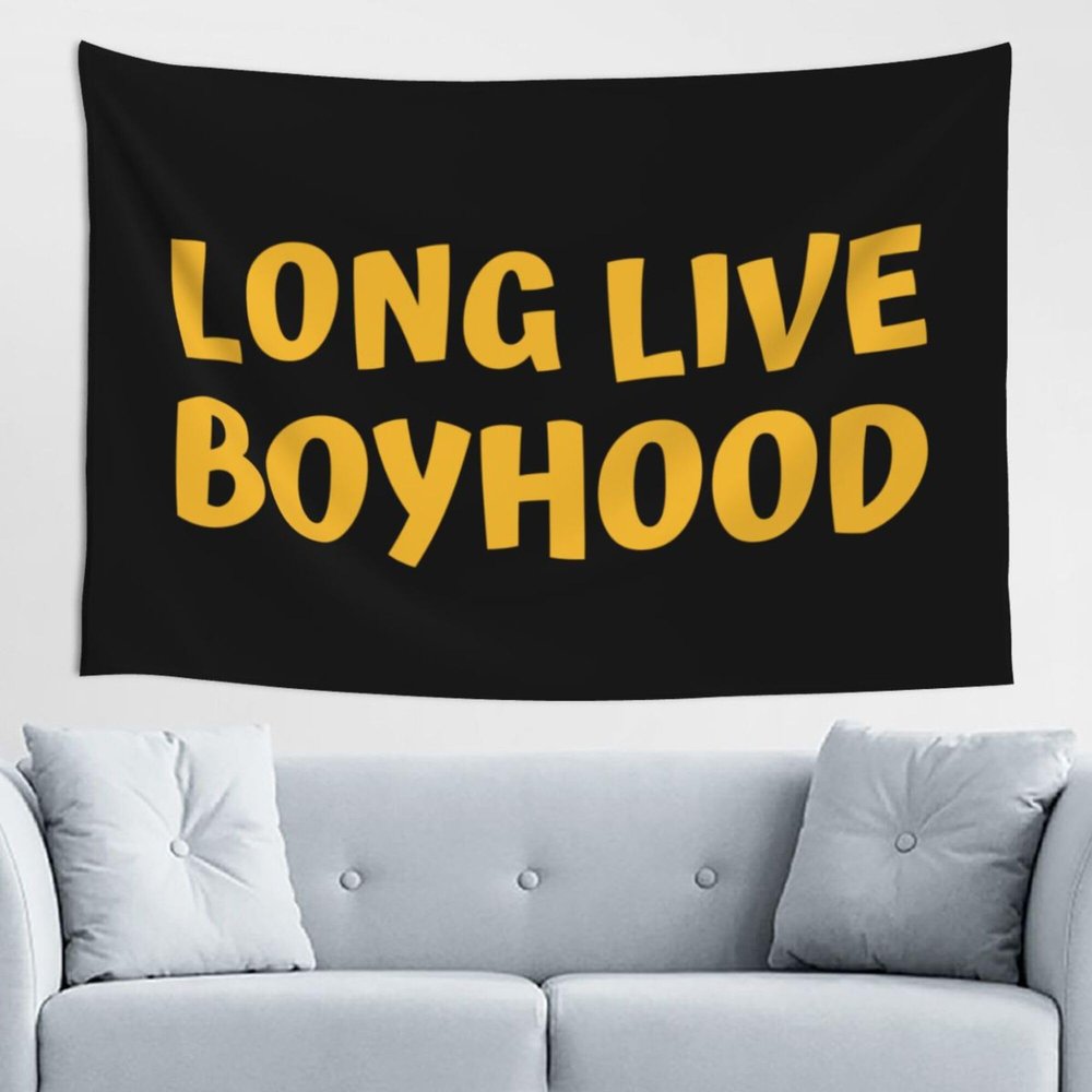 Maikeway Long-Live Boyhood Tapestry 60x40 Flag For Room Livingroom Bedroom Wall Flag Hanging Decor Banner Sign