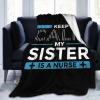 Keep Calm My Sister is A Nurse Throw Blanket 50"x40" Soft Cozy Blanket for Bed Sofa Couch Camping and Travel view 1
