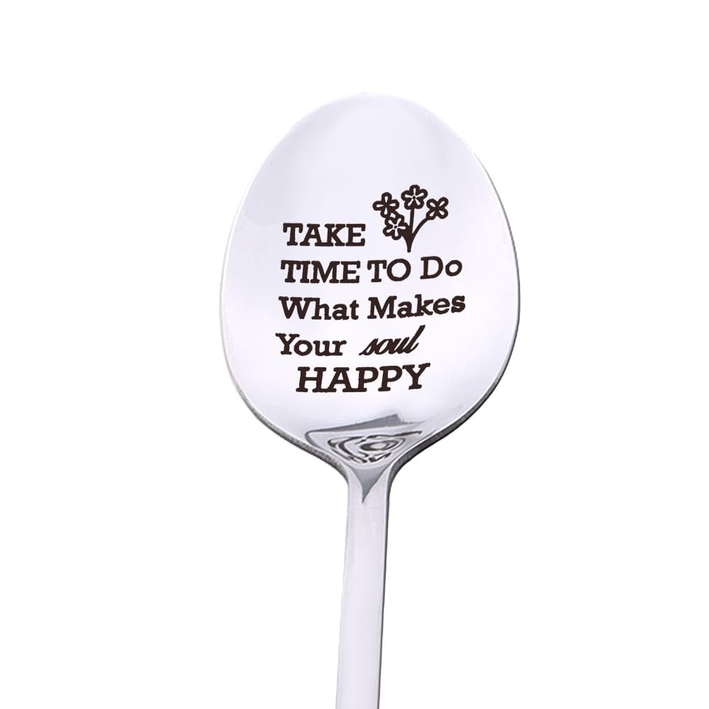 Encouragement Gifts Spoon for Women Men Take Time To Do What Makes Your Soul Happy Engraved Spoons for Coffee Tea Lovers Birthday Christmas Gifts for Best Friends Inspirational Quotes Gifts for Girls