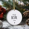 Bestie Christmas Ornament Special Bestie Gift Love You Bestie Present Friendship Keepsake Best Friend Holiday Decor Ceramic Ornament view 2