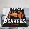 A Feeble Body Weakens The Mind Throw Blanket for Couch 50"x40" Cozy Soft Sofa Chair Bed Throw Blankets Flannel Blanket view 2
