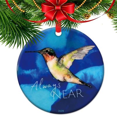 Always Near, Memorial Ornament, Christmas Memorial, Loss of a Loved one Ornament, Anniversary of Passing, Thinking of You, Loss of Mum or dad