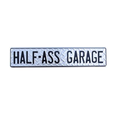 Metal Funny Half-Ass Garage Diamond Plate Tin Street Sign Man Cave Shop Mechanic Wall Decor