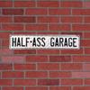 Metal Funny Half-Ass Garage Diamond Plate Tin Street Sign Man Cave Shop Mechanic Wall Decor view 2