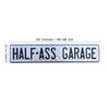 Metal Funny Half-Ass Garage Diamond Plate Tin Street Sign Man Cave Shop Mechanic Wall Decor view 3