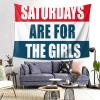 BYOBLU Saturdays are for The Girls Wall Tapestry For Bedroom Home Dorm Decor Large Tapestries 80" X 60" view 3