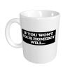 YVNUM If You Won't Your Homeboy Will Coffee Mugs 11oz, Ceramic Cups with Handle for Latte, Hot Tea, Cappuccino, Mocha, Cocoa, Milk view 2