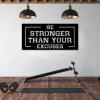 Be Stronger than Your Excuses Metal Wall Art, Metal Gym Sign, Gym Motivational Wall Art, Home Gym Wall Art, Workout Room Decor, Gifts for Fitness Lovers, Metal Gym Signs for Home Gym (White, 59"x28"|150x70cm) view 3