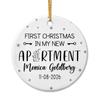 1st Xmas in My New Apartment Ceramic Ornament 2026, Personalized First Christmas in My New Apartment Ornament Gift, Custom Name/Date Ornament Gift for Housewarming, My New Apartment Ceramic Ornaments view 1