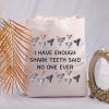 JNIAP Shark Tooth Hunting Gift I Have Enough Shark Teeth Said No One Ever Tote Bag Shark Tooth lover Gift (I Have Enough Shark Teeth Tote Bag) view 4
