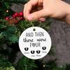 and Then There were Four Ornament Christmas, Personalized Family of Four Ornament 2025, Customized Family of Four Xmas Ornament with Name, Family Member Gifts, Custom Family of Four Keepsake Ornament view 4