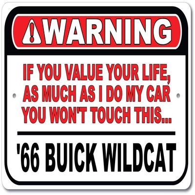 1966 66 Buick Wildcat Don't Touch My Car, Metal Wall Decor, Garage Sign, GM Car Sign - 10" x 14"