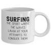 Surfing Mug Funny Cup for Surfing Mug Gift Idea for Surfer Funny Surfing Gifts view 2