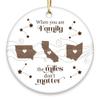 Customized Christmas Long Distance Family Ornament When You Are Family The Miles Don't Matter Ornament Custom Christmas Gift For Siblings Sisters Long Distance Family Friends On Christmas 2024 (5) view 1