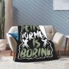 Being Normal is Boring Throw Blanket 50"x40" Soft Cozy Blanket for Bed Sofa Couch Camping and Travel view 3