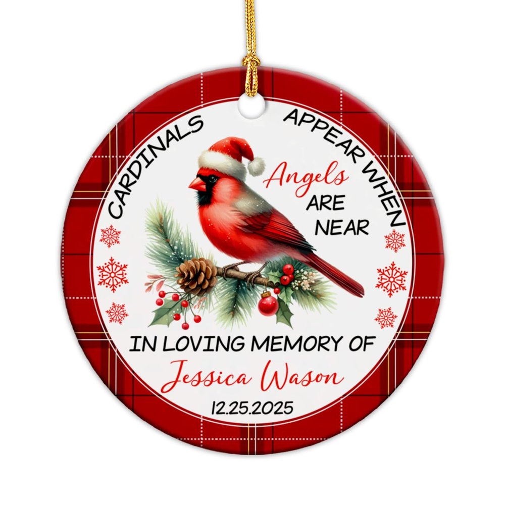 Cardinals Appear When Angels are Near Ornament, Customized in Loving Memory Ceramic Ornament 2025, Personalized Red Cardinal Memorial Xmas Ornament with Name, Custom Loss of Loved One Ornament Gift
