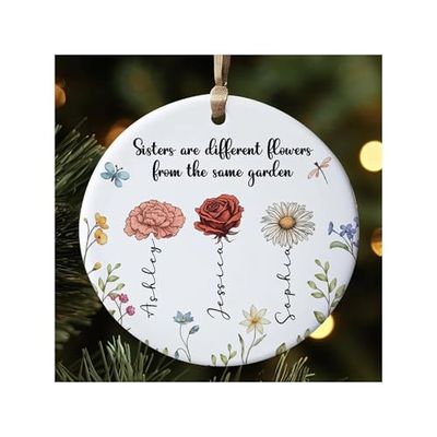 Personalized Sisters are Different Flowers from The Same Garden Glass, Ceramic Ornament Custom Sisters Family Glass Ornament for Friends Sisters Siblings Woman on Birthday Christmas (3)