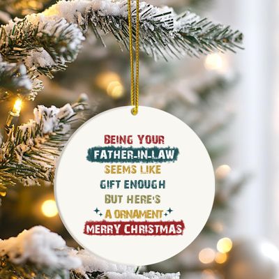 Being Your Father-in-Law Seems Like Gift Enough Christmas Ornament 2024, Being Your Father in Law Ornament, Daughter in Law Christmas Ornament 2024, Daughter in Law Gifts from Father in Law