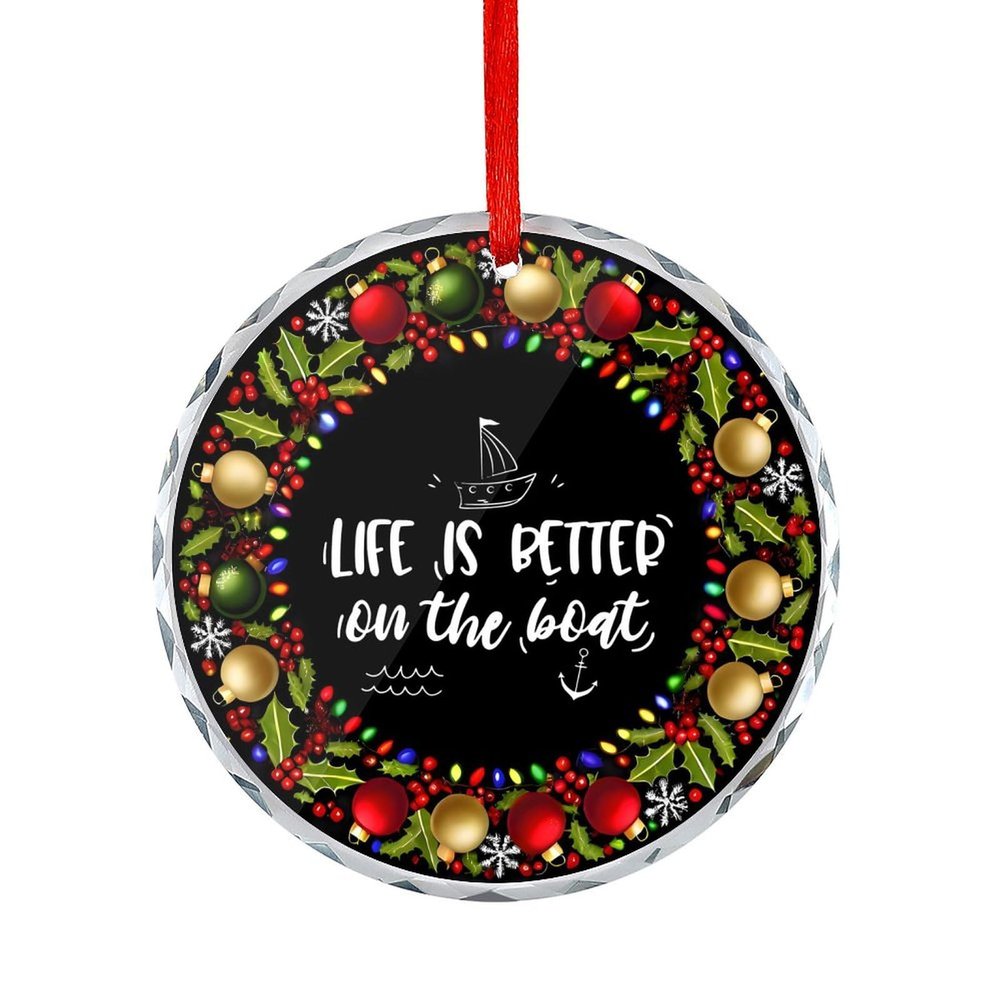 Life is Better On The Boat Christmas Glass Pendant, 3.1 in Decorative Ornament