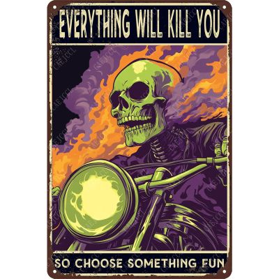 CAEJCCL Funny Metal Signs Everything Will Kill You So Choose Something Fun Vintage Tin Sign for Boys Room Men Cave Wall Decoration 812 Inches