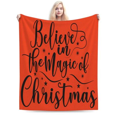 Believe in The Magic of Christmas.Funny Christmas Throw Blanket for Couch Bed Sofa Blankets Warm Soft Cozy Flannel Blanket 60"x50"