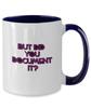 AMISK CREATIVES Funny Office Two Tone Mug, But Did You Document It, Hr Gifts Work Humor Coworker Gifts For Boss Accountant Colleagues Novelty Gift Ideas view 3