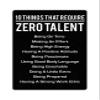 10 Things That Require Zero Talent Metal poster Inspirational Tin Sign for Teen Bedroom Decor Home Office Bedroom Classroom Cafes Motivational Wall Decor 8x12 Inch view 1