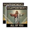 (2 Pack) Disappointments All of You Magnets - Funny Motivational Magnets - Inspirational Office Decor Magnets - 5" On Longest Side - for Cars, Refrigerators, Toolboxes, Lockers - Made in USA BMCS3435 view 1