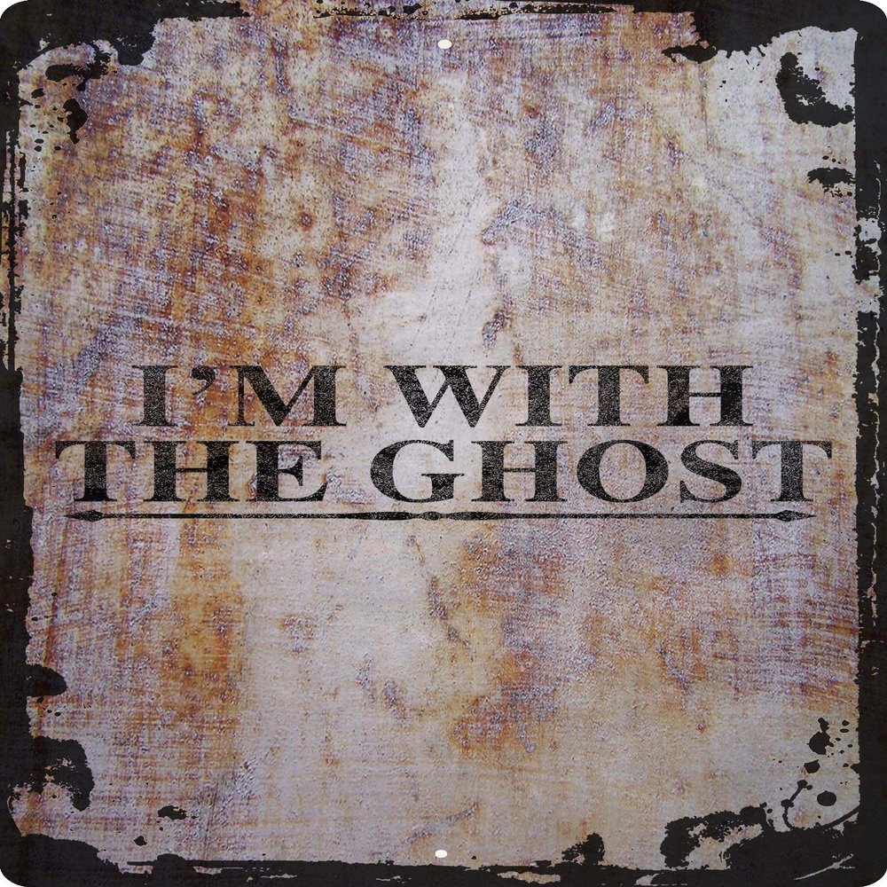 Wall Sign I'm with the Ghost Scary Halloween Decorative Art Wall Decor Funny Gift