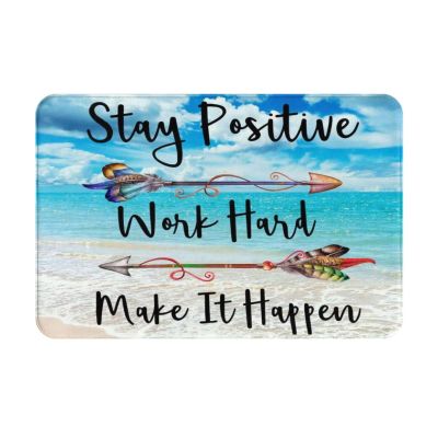 AOTSWHX Stay Positive Work Hard and Make It Happen Motivational Beaches Sunny Day Non - Slip Absorbent Resist Dirt Doormat Entrance Rug Inside Floor Mats 24"x16"