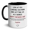 Look At You Landing Our Mom And Getting Us As A Bonus Mug Gift For Him Gifts For Papa Step Dad Bonus Dad Stepdad Happy Fathers Day Gift From Stepdaughter Stepson Custom Kids Name Cup view 1