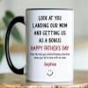 Look At You Landing Our Mom And Getting Us As A Bonus Mug Gift For Him Gifts For Papa Step Dad Bonus Dad Stepdad Happy Fathers Day Gift From Stepdaughter Stepson Custom Kids Name Cup view 3