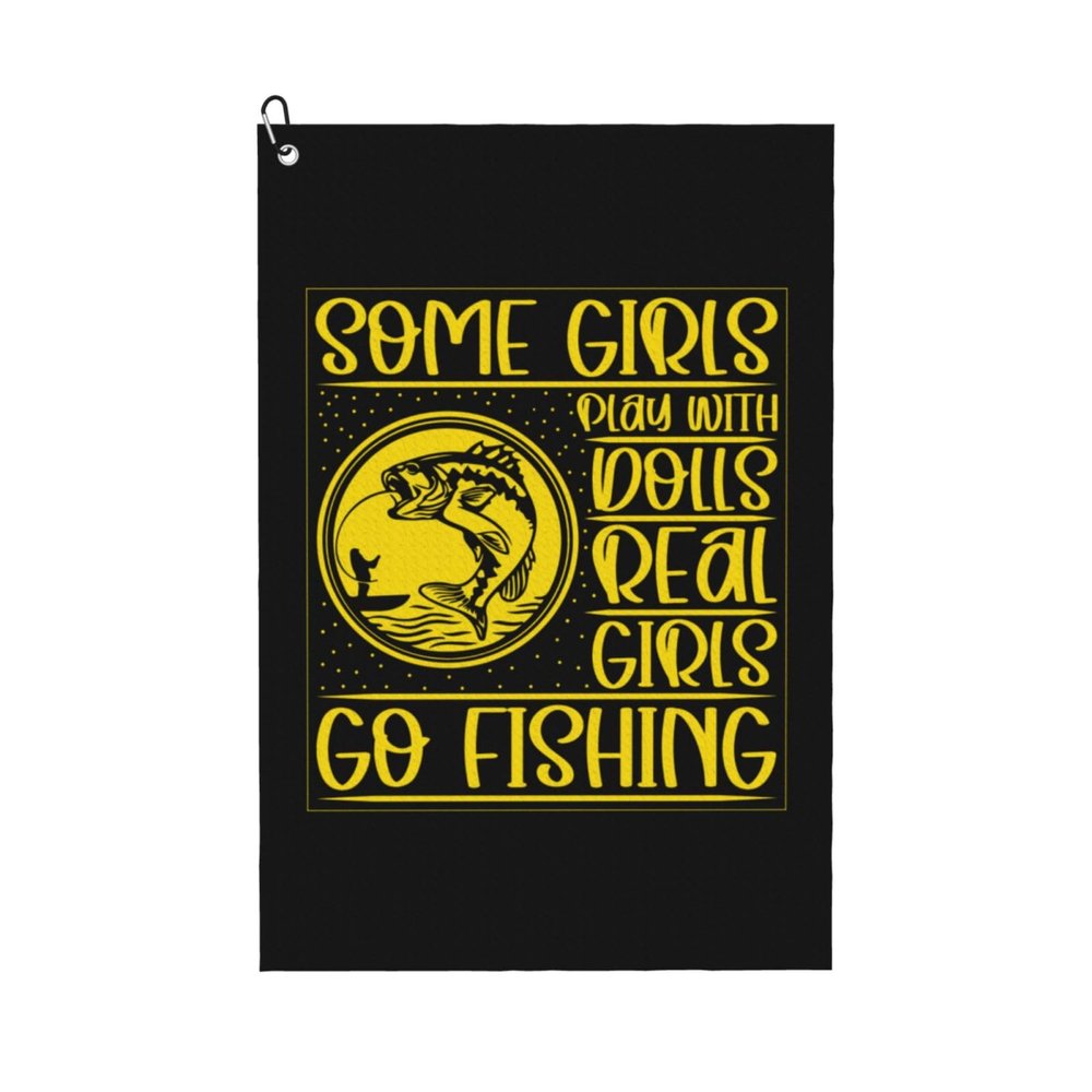 EASDEY Some Girls Play with Dolls Real Girls Go Fishing Golf Towel 24x16in Microfiber Golf Towels Waffle Towel Golf Accessories Cleaning Cloth