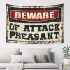 Room Door Decor Beware Of Attack Pheasant Tapestry Indie Room Decor Funny Home Decor(100X150CM) view 1